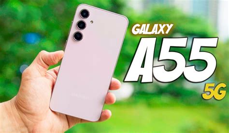 Intip Kelebihan Dan Kelemahan Samsung Galaxy A55 5g