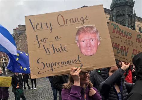 The best anti-Trump protest signs in Edinburgh - Edinburgh Live