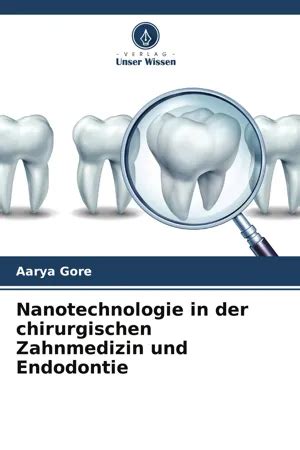 Pdf Nanotechnologie In Der Chirurgischen Zahnmedizin Und Endodontie