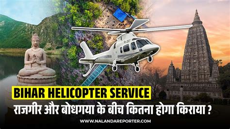 Bihar Helicopter Service: Explore Gaya and Rajgir from Above