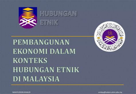 Pembangunan Ekonomi Dalam Konteks Hubungan Etnik Di Malaysia Ppt