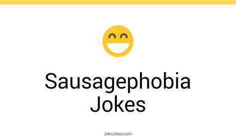 1 Sausagephobia Jokes And Funny Puns JokoJokes