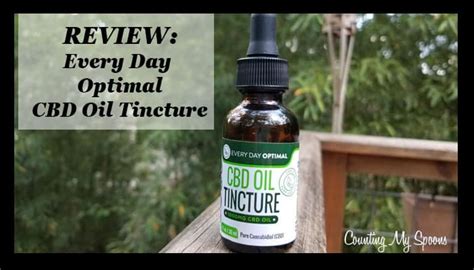 Review Every Day Optimal Cbd Oil Tincture Counting My Spoons