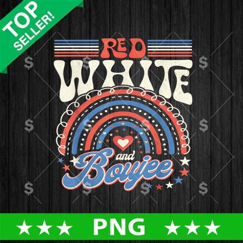 Red White And Boujee 4th Of July PNG 4th Of July Sublimation Transfer PNG