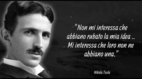 Come Le Parole Di Nikola Tesla Possono Migliorare La Tua Vita