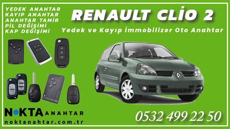 Renault Clio Anahtar Yedek Ve Kay P Anahtar Yap M