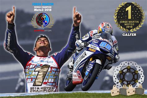 JORGE MARTIN CAMPEÓN DEL MUNDO DE MOTO3 2018 CON GALFER Galfer Moto