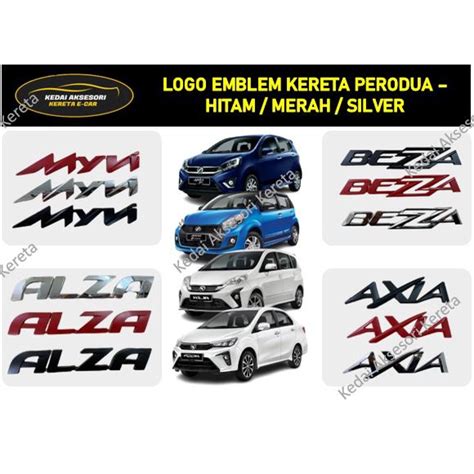 Emblem Logo Alloi Perodua Alza Axia Bezza Myvi Old Myvi Lagi Best Myvi