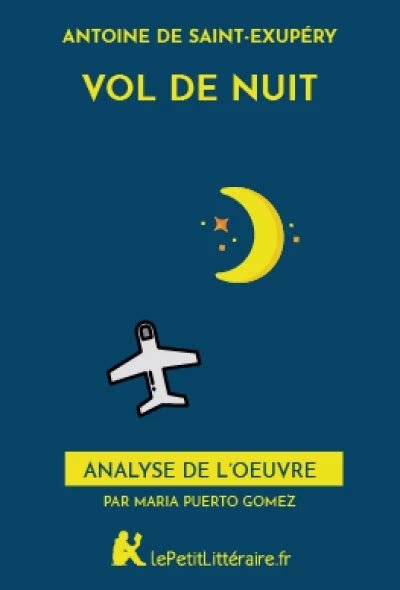 Vol De Nuit Saint Exup Ry Analyse Compl Te Du Livre