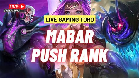 Live Mobile Legend Push Rank Santay Yuk Bang Toro Youtube