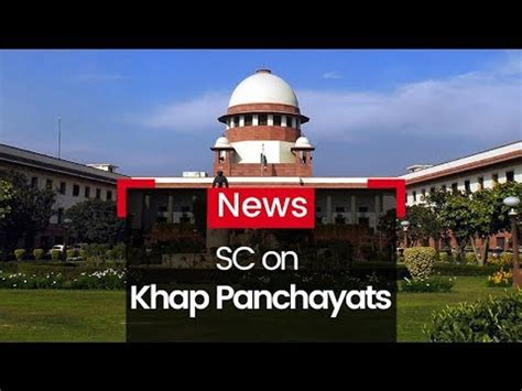 Sc Castigates Khap Panchayats Video Dailymotion