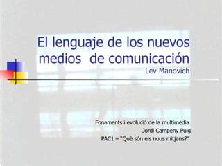 El lenguaje de los nuevos medios de comunicación PAC1 PPT