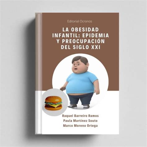 La Obesidad Infantil Epidemia Y Preocupaci N Del Siglo Xxi Ocronos