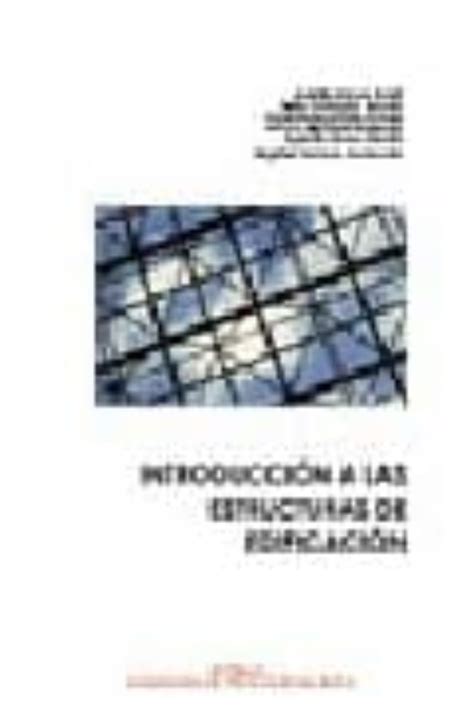 Introduccion A Las Estructuras De Edificacion Adolfo Alonso Dura Casa Del Libro