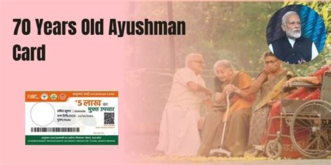 70 Years Old Ayushman Card Apply Online 2024 Pmjay Gov In