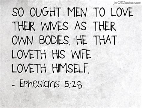 Best Ephesians Kjv Husbands Love Your Wives Even As