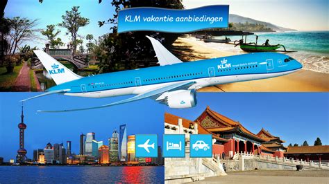 KLM vakantie aanbiedingen - Goedkoopnaarazie.nl