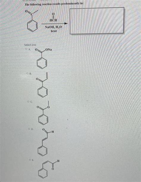 Solved Now The Following Reaction Results Predominantly In Chegg