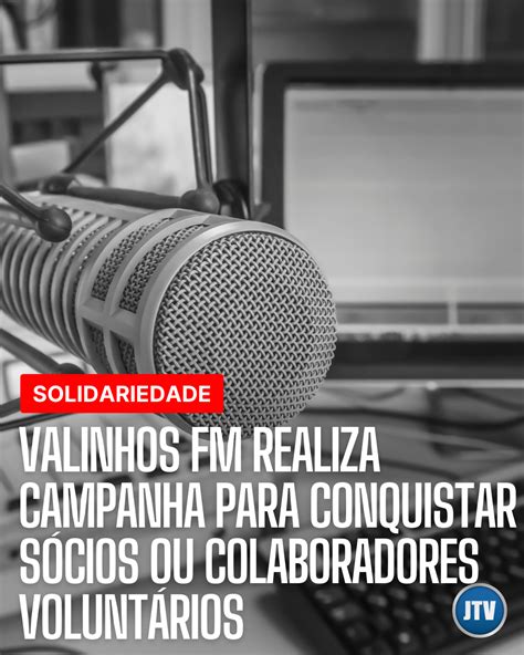 Valinhos FM realiza campanha para conquistar sócios ou colaboradores