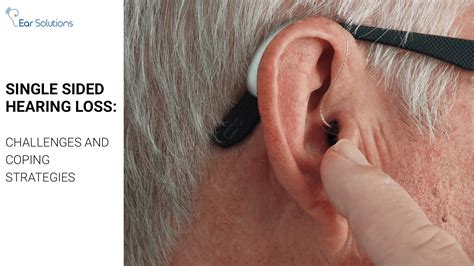 Single Sided Hearing Loss Challenges And Coping Strategies Earsolutions