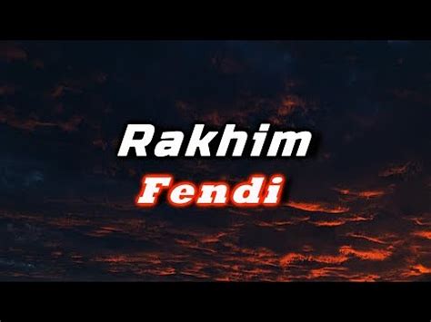 Rakhim Fendi текст песни lyrics YouTube