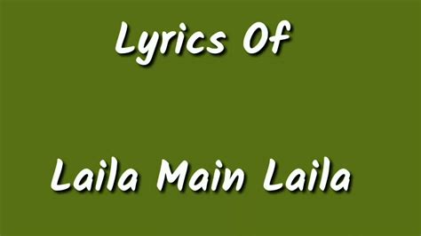 Laila Main Laila Lyrics Youtube