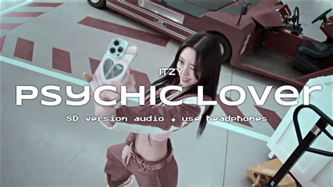 Itzy 있지 Psychic Lover 8d Version Audio Use Headphones 🎧 Youtube