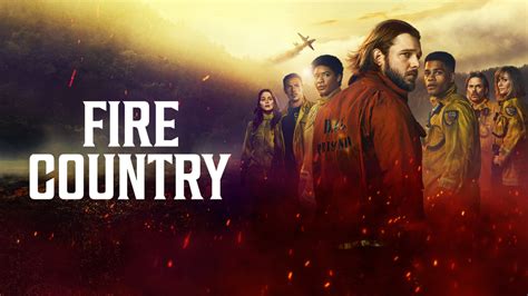 Fire Country - CBS & Paramount+ Series - Where To Watch