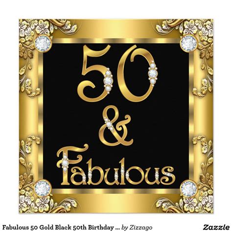 Fabulous 50 Gold Black 50th Birthday Party Invitation Zazzle 50th Birthday Party Invitations