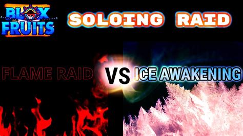 Trying To Solo Flame Raid Using Awakened Ice Soloing Raid Blox