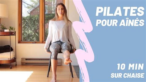 Pilates doux sur chaise pour aînés YouTube