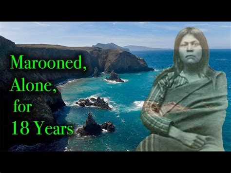 THE LONE WOMAN Of San Nicolas Island At Juana Maria S Grave At Mission