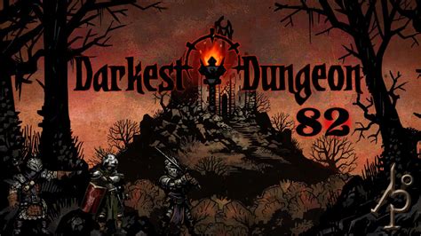 Darkest Dungeon Release Version 82 Deutsch German Let S Play YouTube