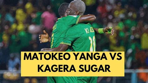 MATOKEO YANGA VS KAGERA SUGAR LEO 8 MAY 2024 Yanga Yangasc