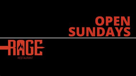 Rage Restaurant On Twitter Rage Is Now Open On Sunday Too Come Try