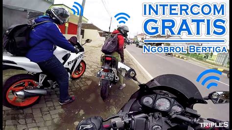 intercom motor gratis ngobrol bertiga sambil motoran  asyik