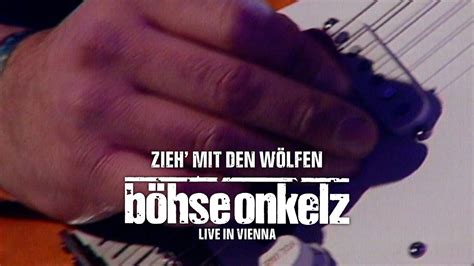 Böhse Onkelz Zieh mit den Wölfen Live in Vienna YouTube