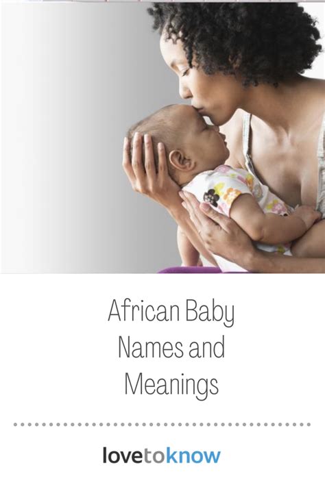 200 African Baby Names and Their Beautiful Meanings | LoveToKnow | African baby names, African ...