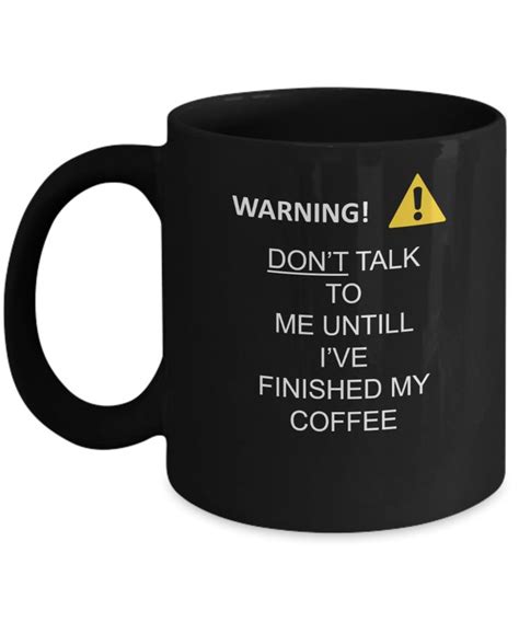 Warning Dont Talk To Me Before Black Mugs Funny Christmas Ts