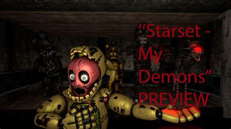 SFM FNaF Starset My Demons PREVIEWs YouTube