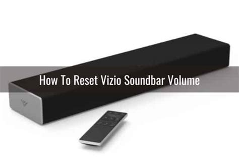 How To Reset Vizio Soundbar Ready To Diy