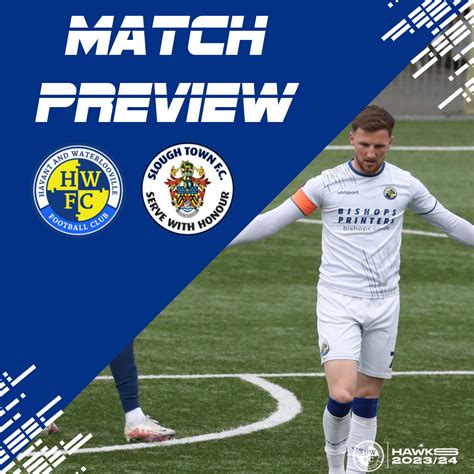 MATCH PREVIEW SLOUGH TOWN H HWFC