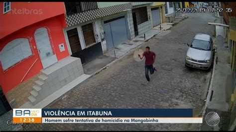 Câmera De Segurança Registra Tentativa De Homicídio Em Itabuna Vídeo