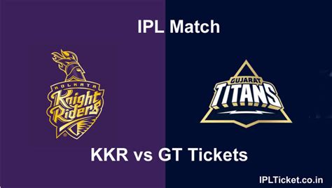 Ipl Gt Vs Kkr Tickets Online Booking Today Ipl Tickets