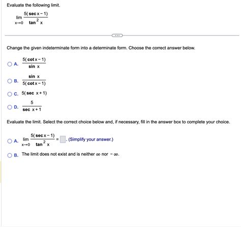 Solved Evaluate The Following Limit Limx→0tan2x5secx−1