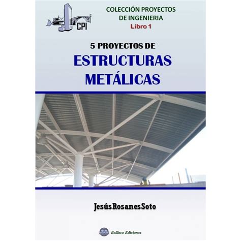 Libro Proyectos De Ingenier A Libro Proyectos De Estructuras