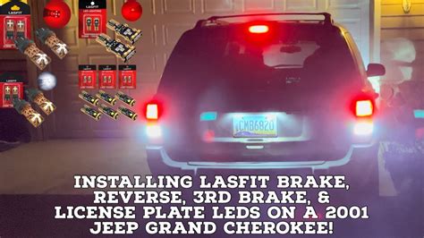 How To Install Lasfit Led Brake Reverse 3rd Brake And License Lights On A 2001 Jeep Grand