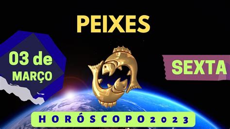 HOROSCOPO DE PEIXES HOJE 03 03 2023 PREVISÕES ASTROLÓGICAS PARA O SIGNO