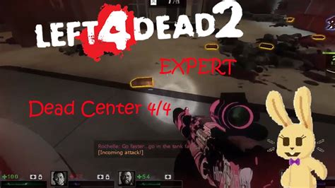 Left 4 Dead 2 │expert Dead Center 4 4 Youtube