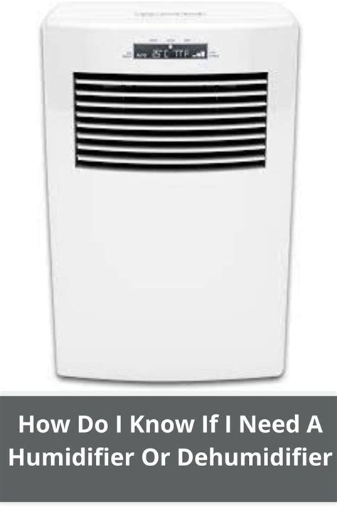 Humidifier Vs Dehumidifier Which One Do I Need